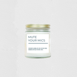 Personalized Mute Your Mic Soy Candle